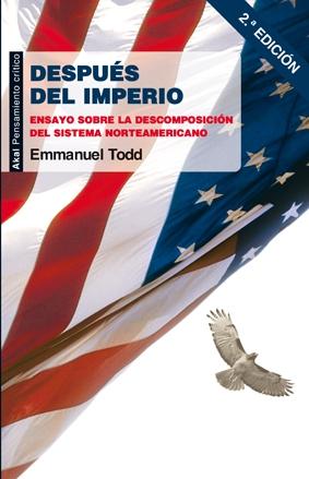 Después del imperio "Ensayo sobre la descomposición del sistema norteamericano". 