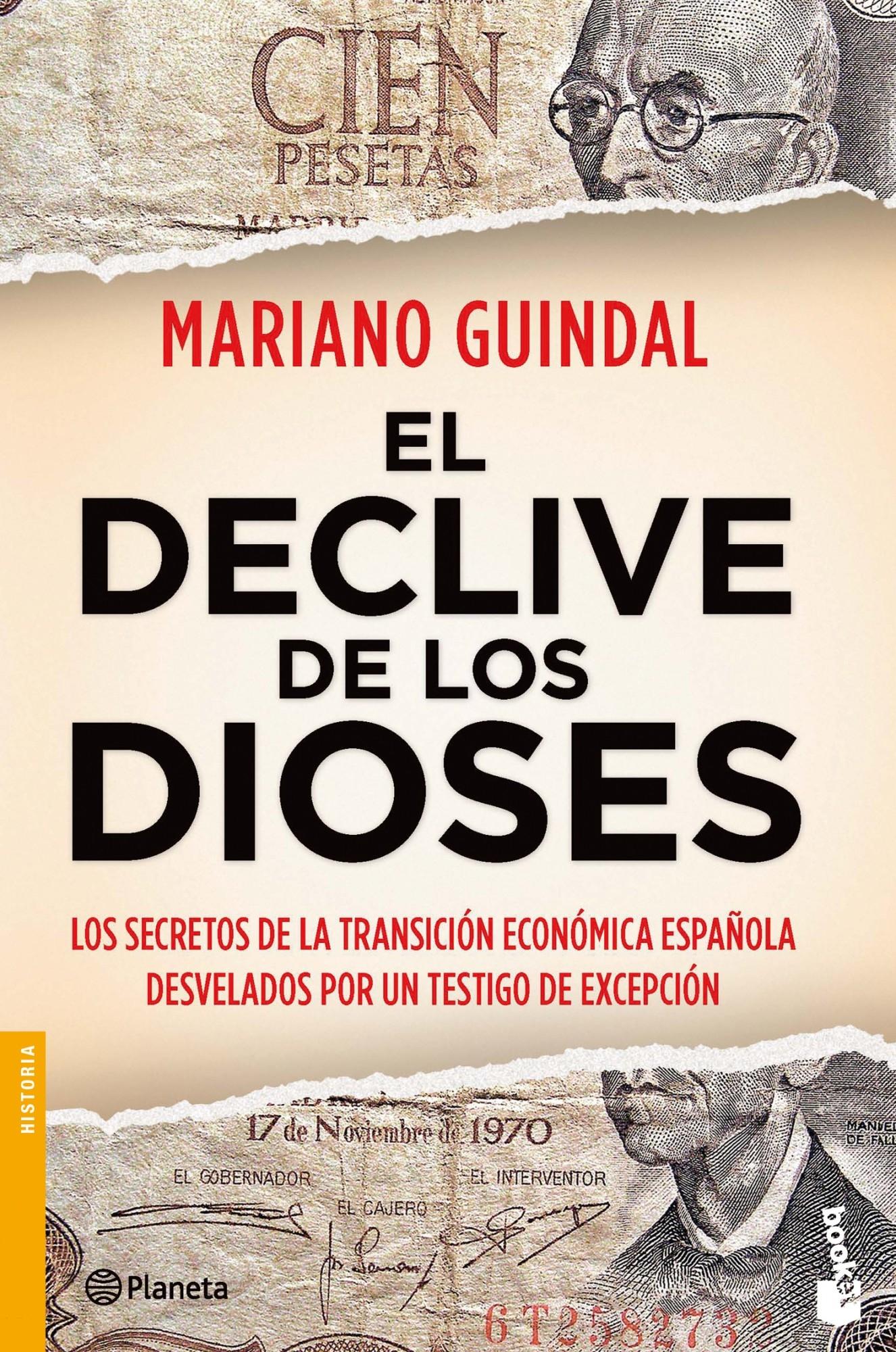 El declive de los dioses "Los secretos de la transición económica española desvelados por un testigo de excepción"