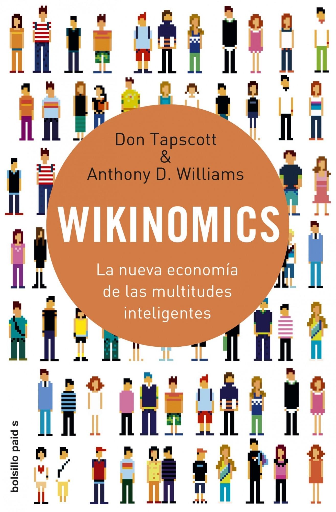 Wikinomics "La nueva economía de las multitudes inteligentes"