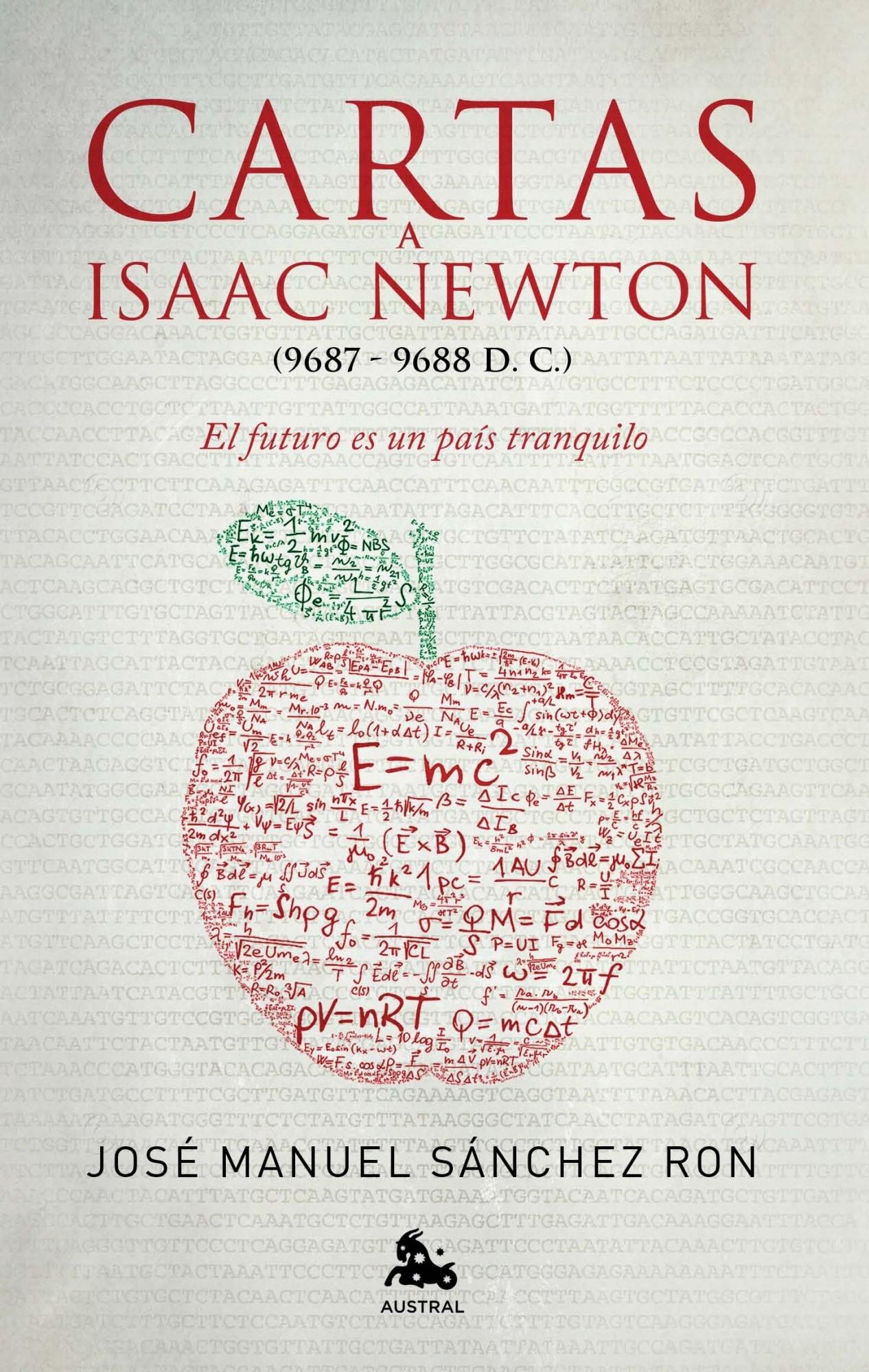 Cartas a Isaac Newton "El futuro es un país tranquilo". 