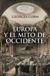 Europa y el mito de Occidente "La construcción de una historia". 