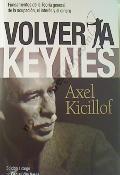 Volver a Keynes "Fundamentos de la Teoría General de la ocupación, el interés y e". 