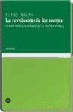 La revolución de los santos "Estudio sobre los orígenes de la política radical"