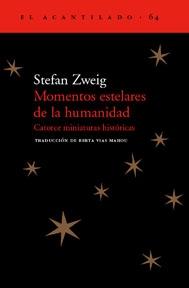 Momentos estelares de la humanidad. Catorce miniaturas históricas.