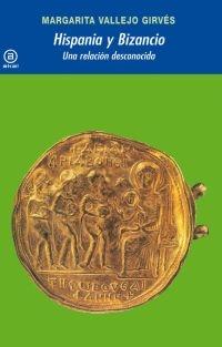 Hispania y Bizancio "Una relación desconocida". 