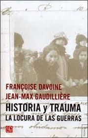 Historia y trauma "La locura de las guerras". 