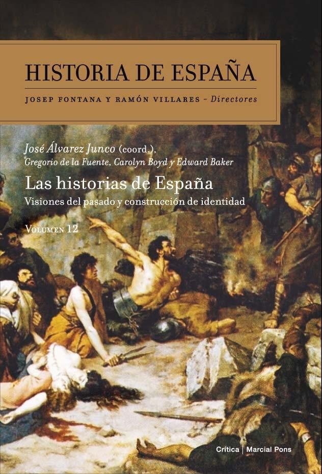 Historia de España - 12: Las Historias de España "Visiones del pasado y construcción de identidad"