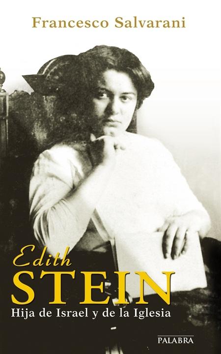 Edith Stein "Hija de Israel y de la Iglesia". 