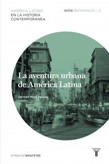 La aventura urbana de América Latina "Serie recorridos, 3"