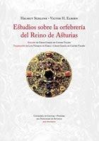 Estudios sobre la orfebrería del Reino de Asturias. 