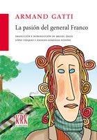 La pasión del general Franco