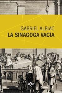 La sinagoga vacía "Un estudio de las fuentes marranas del espinosismo".