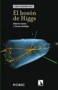 El bosón de Higgs "(¿Qué sabemos de?)"