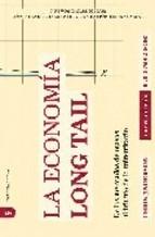 La economia Long Tail. De los mercados de masas al triunfo de lo minoritario. 