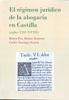 El régimen jurídico de la abogacía en Castilla. Siglos XIII-XVIII. 