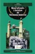 Rutas culturales y turísticas del patrimonio industrial