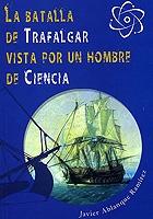 La Batalla de Trafalgar vista por un hombre de ciencia