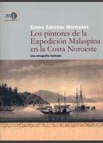 Los pintores de la expedición Malaspina en la costa noroeste "Una etnografía ilustrada"