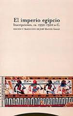 El Imperio egipcio. Inscripciones, ca. 1550-1300 a.C.