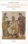 Historia de la decadencia y caída del Imperio Romano - II "Desde Juliano hasta la partición del imperio ( años 312 a 398 ).". 