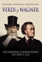 Verdi y Wagner. 
