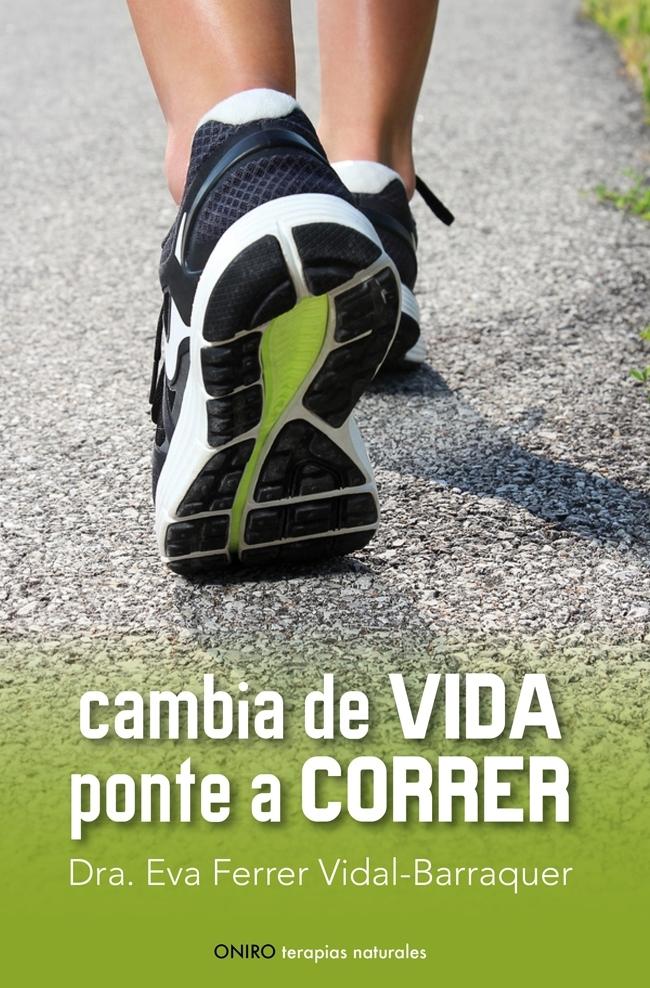 Cambia de vida. Ponte a correr. 