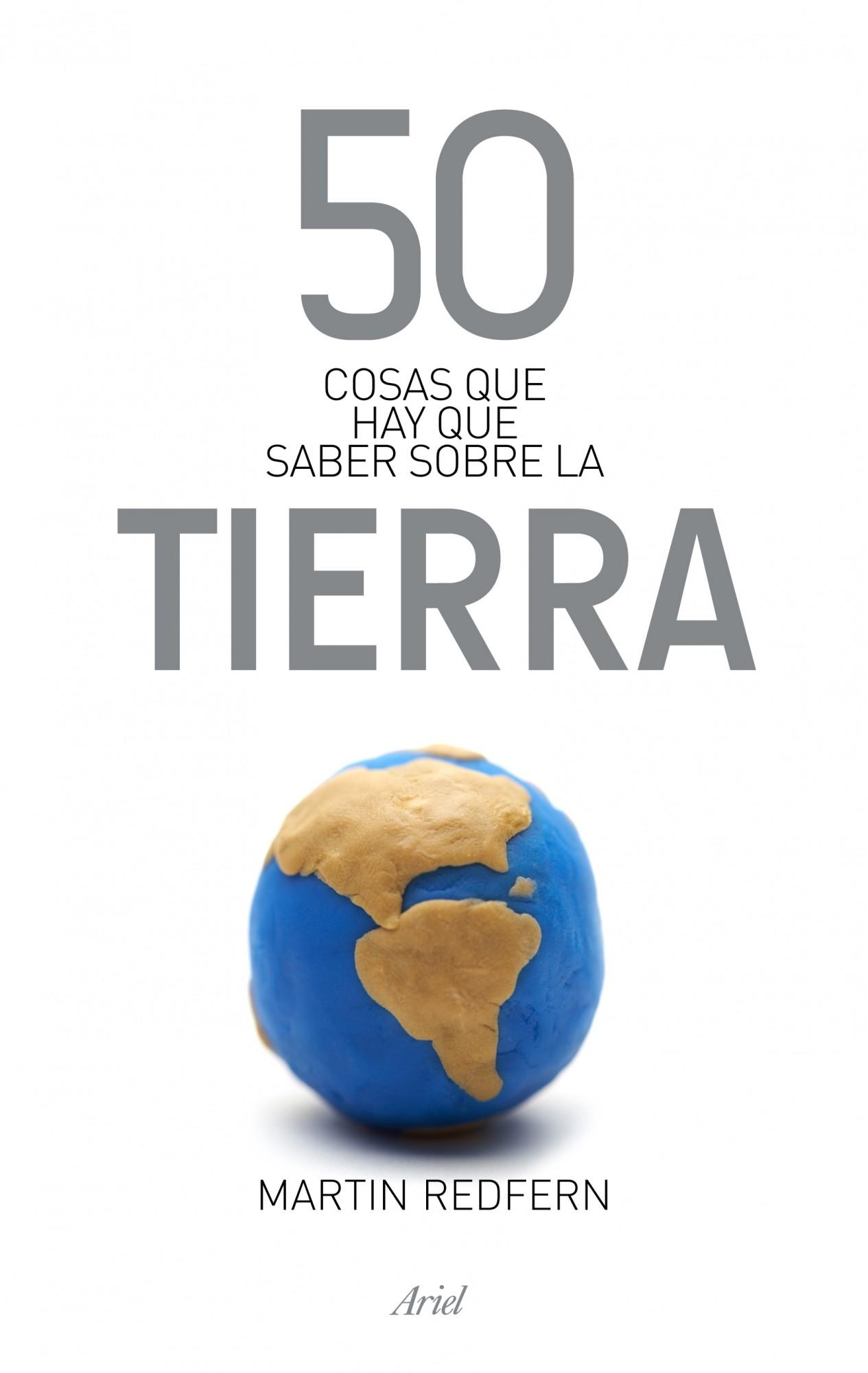 50 cosas que hay que saber sobre la Tierra. 