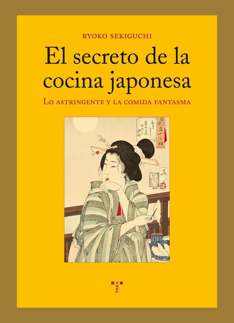 El secreto de la cocina japonesa "Lo astringente y la comida fantasma"