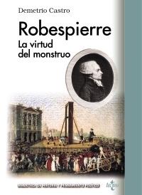 Robespierre. la virtud del monsttruo. 