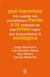 Qué hacemos frente a la crisis ecológica