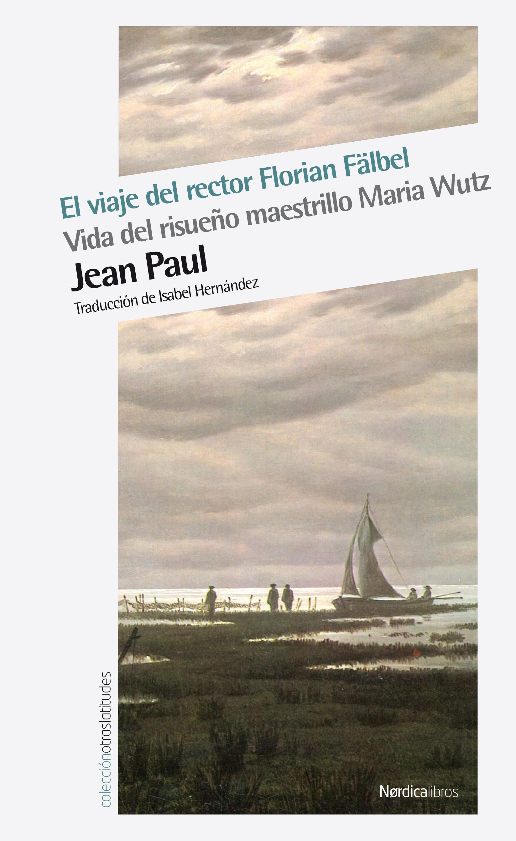 El viaje del rector Florian Fälbel / Vida del risueño maestrillo Maria Wutz