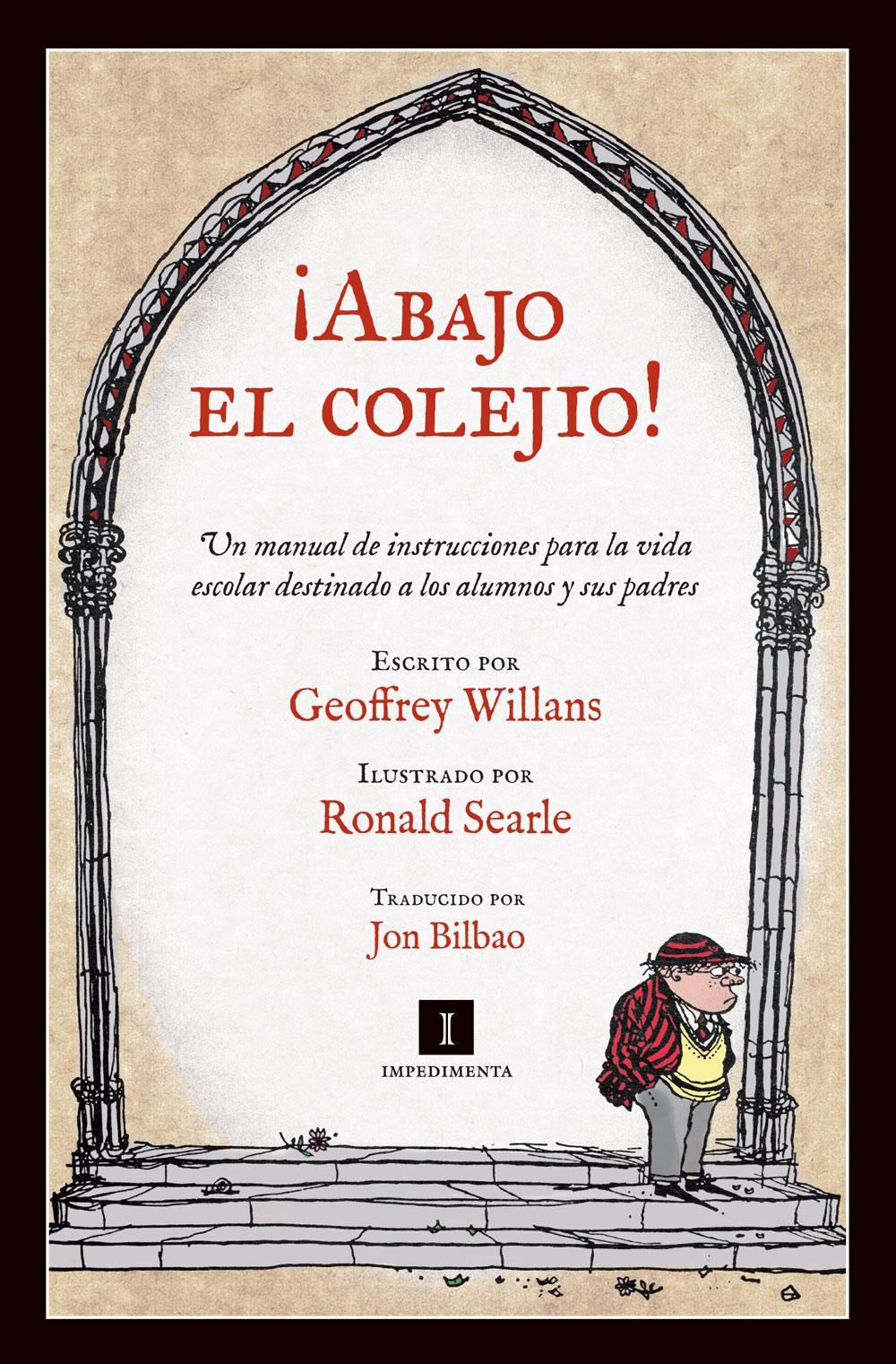 ¡Abajo el colejio! "Ilustrado por Ronald Searle"