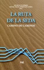 La ruta de la seda. Camino de caminos. 