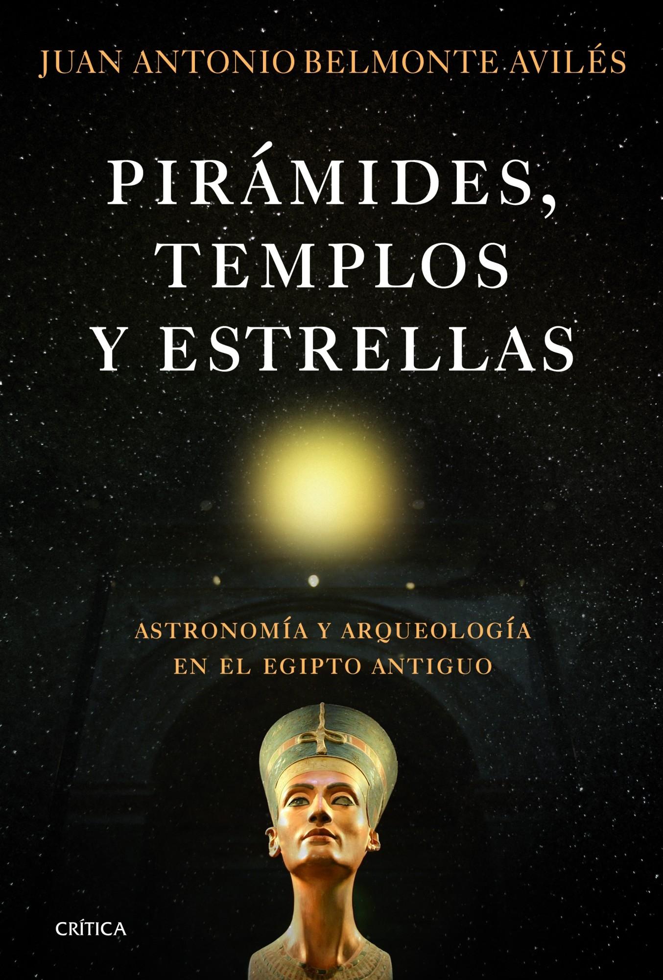 Pirámides, templos y estrellas "Astronomía y arqueología en el Egipto antiguo". 