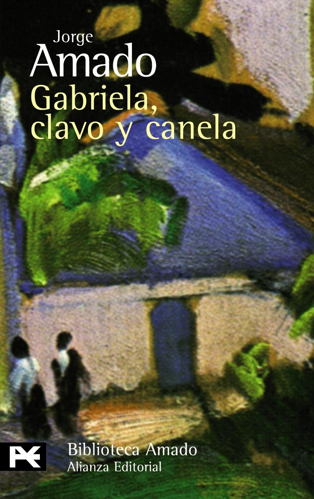 Gabriela, clavo y canela "(Crónica de una ciudad de interior)"