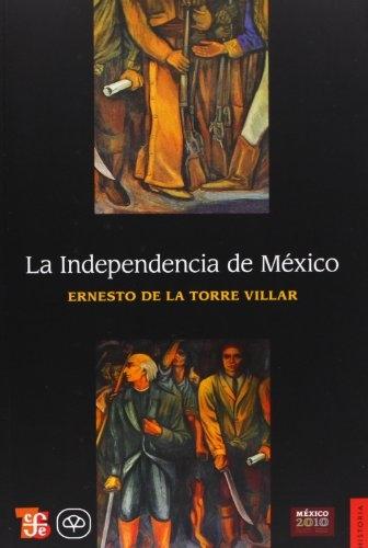 La Independencia de México. 