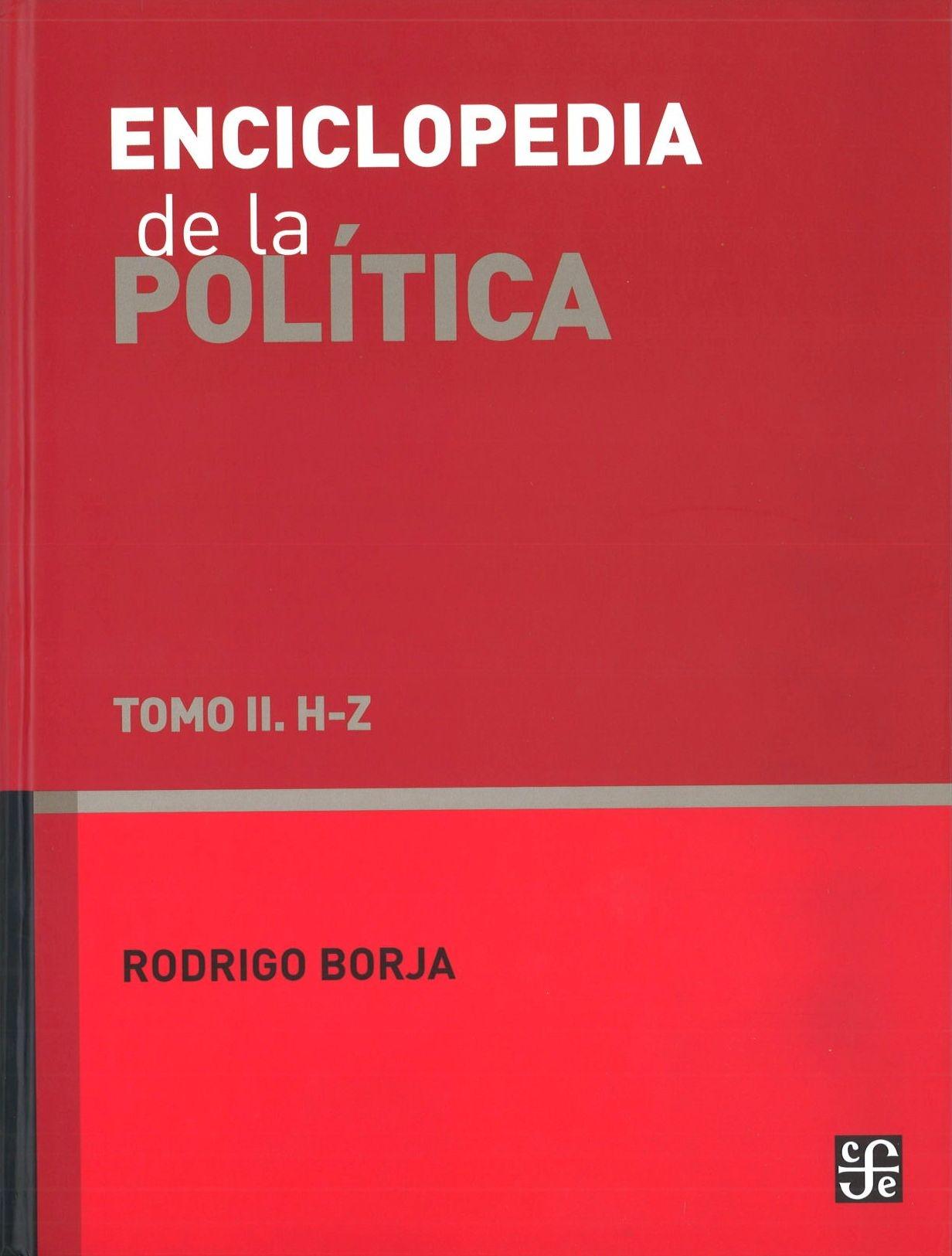 Enciclopedia de la política Tº II. H - Z. 