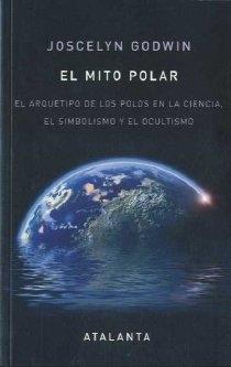 El mito polar "El arquetipo de los polos en la ciencia, el simbolismo"