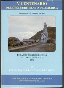 Relaciones Geográficas del Reino de Chile. 1756