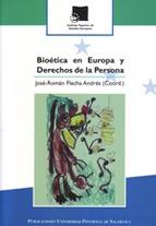 Bioética en Europa y Derechos de la Persona "Contiene CD". 