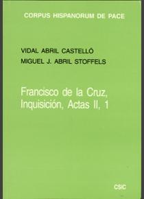 Inquisición. Actas II/1. Del mito bíblico a la utopía indiana y andina Vol.II  1 "(¿Papa emperador de Israel y de las Indias y del Universo mundo?"