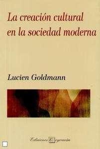 La creación cultural en la sociedad moderna. 