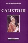 Alfonso de Borja, Papa Calixto III "en la perspectiva de sus relaciones con Alfonso el Magnánimo"