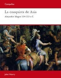 La conquista de asia "Alejandro Magno 334-323 a.C.". 