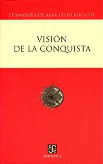 Visión de la conquista.