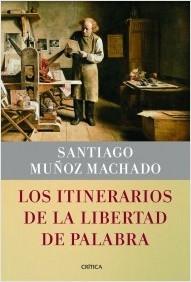 Los itinerarios de la libertad de palabra. 