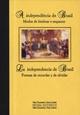 La independencia de Brasil. Formas de recordar y de olvidar