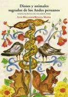 Dioses y animales sagrados de los Andes peruanos. Manuscrito de Huarochirí