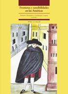 Fronteras y sensibilidades en las Américas. 