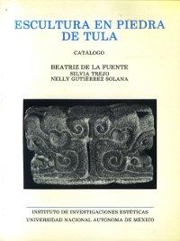 ESCULTURA EN PIEDRA DE TULA. CATALOGO